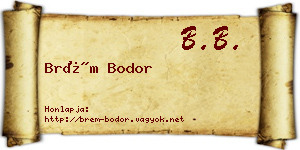 Brém Bodor névjegykártya